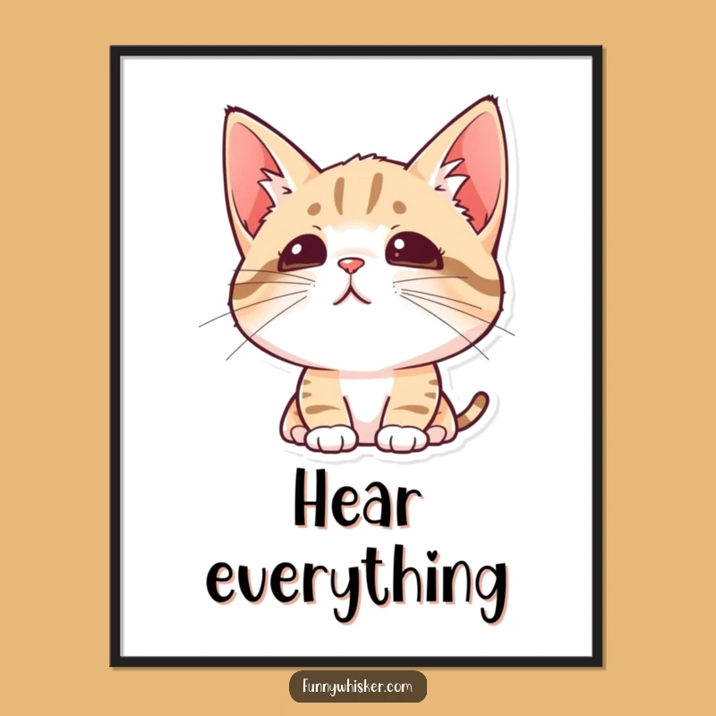 Funny Curious Cat Poster - Alert Feline Art, Gift for Cat Lovers