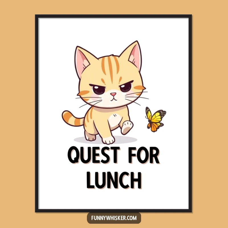 Funny Determined Cat Poster - Butterfly Chase Art, Perfect Motivational Funny Gift