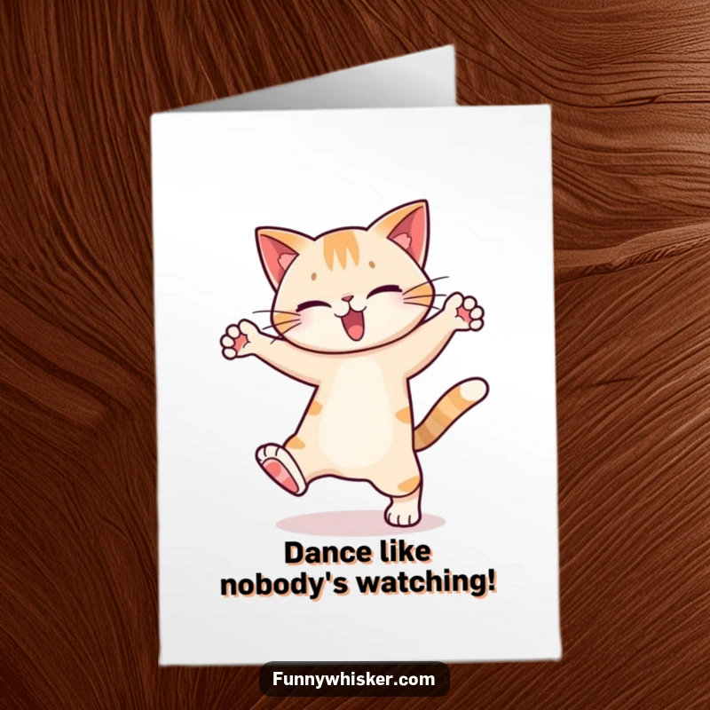 Funny Free Printable Birthday Card: A cat character performs a ridiculously silly dance with wildly exaggerated leg movements, full of energy.