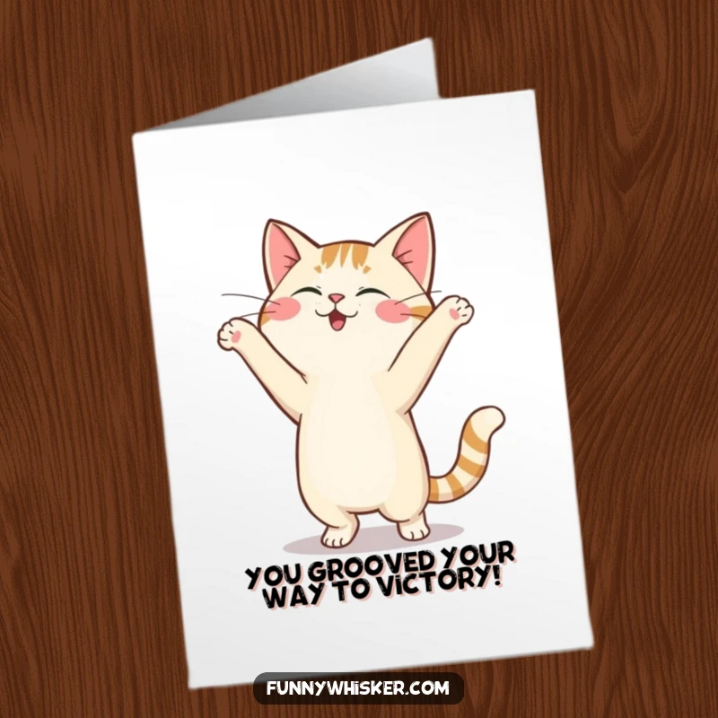 Free Printable Funny Congratulations Card: A cat dances silly, whiskers bouncing, celebrating a win.