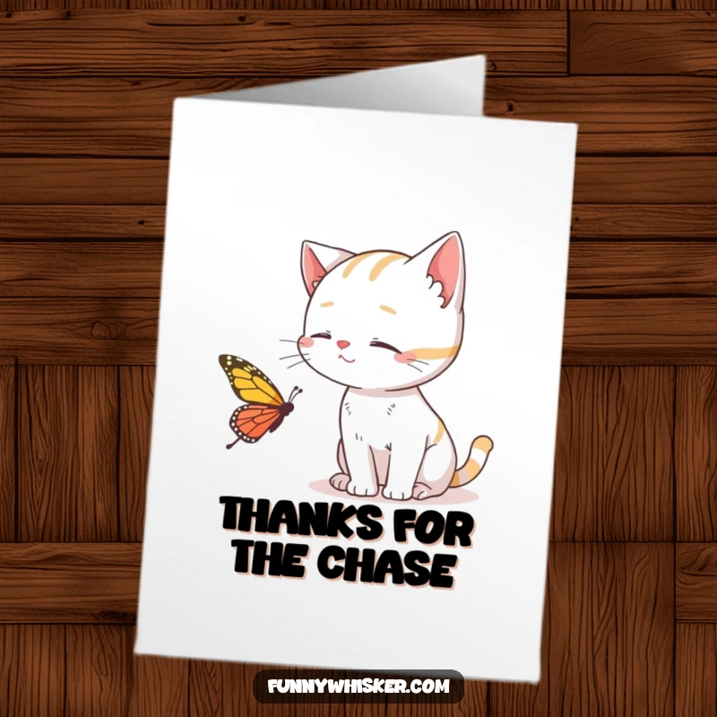 Funny Free Printable Cat Thank You Card: A cat's whiskers reaching for a butterfly, a sweet thank you for their kindness.