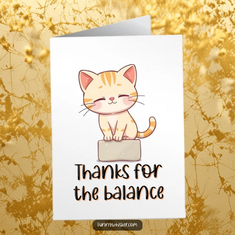 Funny Free Printable Thank You Card: Cat character using whiskers for balance on a narrow ledge, expressing thanks, downloadable.